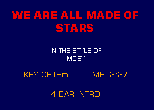 IN THE STYLE OF
MUBY

KB OF (Em) TIME 387

4 BAR INTRO