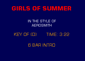 IN THE SWLE OF
AEHDSMITH

KEY OF EDJ TIME13122

Ei BAR INTRO