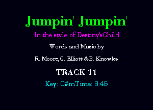 Jumpin' Jumpin'

Words and Music by
R. Mooxt,0. Elliottc9 B Knowles

TRACK 11
Key catme 3 45
