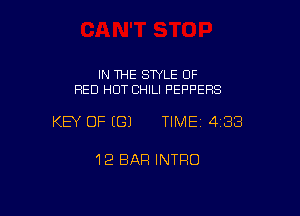 IN THE SWLE 0F
RED HOT CHILI PEPPERS

KEY OF ((31 TIME 4138

12 BAR INTRO