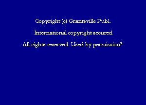 Copyright (c) Granm'nllc Publ
hmmdorml copyright nocumd

All rights macrmd Used by pmown'