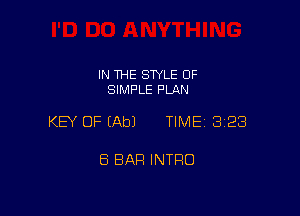 IN THE SWLE OF
SIMPLE PLAN

KEY OF (Ab) TIME 323

8 BAR INTRO