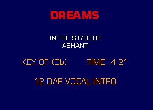 IN THE SWLE OF
ASHANN

KB OF EDbJ TIME 4121

12 BAR VOCAL INTRO