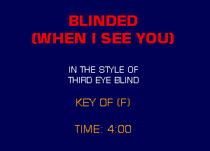 IN THE STYLE OF
THIRD EYE BLIND

KEY OF (P)

TIME 4 00