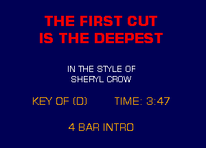 IN THE STYLE 0F
SHERYL CROW

KEY OF (01 TIME 347

4 BAR INTRO