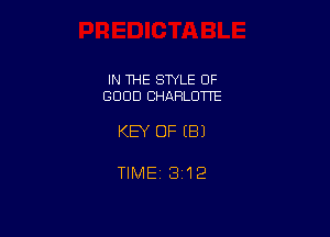 IN THE SWLE OF
GOOD CHARLOTTE

KEY OF (81

TIME 3112