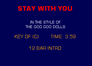 IN THE SWLE OF
THE GOO GOO DOLLS

KEY OF EC) TIME 359

12 BAR INTRO