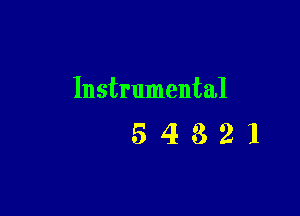 Instrumental

54321