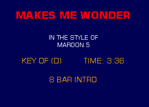 IN THE STYLE 0F
MAHOGN 5

KEY OF EDJ TIME 3188

8 BAR INTRO