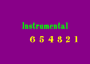 Instrumental

654821