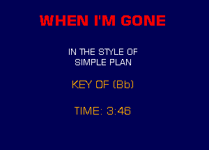 IN THE SWLE OF
SIMPLE PLAN

KEY OF (Bbl

TIME13i4E3