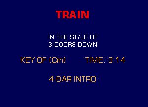 IN THE SWLE OF
3 DOORS DOWN

KB OFECmJ TIME 3114

4 BAR INTRO