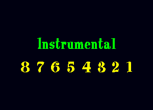 Instrumental

87654821