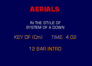 IN THE SWLE OF
SYSTEM OF A DOWN

KEY OF (Cm) TIME 402

12 BAP! INTRO