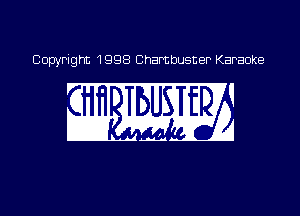 Copyright 1998 Chambusner Karaoke