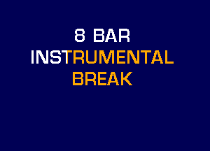 EBBAR
INSTRUMENTAL

BREAK