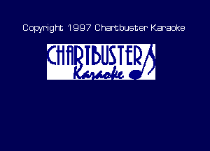 Copyright 1997 Chambusner Karaoke

W WE