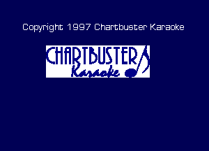 Copyright 1997 Chambusner Karaoke

91.11 mm