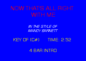 IN THE STYLE 0F
MNDYBIIHVETT

KEY OF (QM TIME 252

4 BAR INTRO