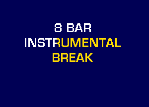 EBBAR
INSTRUMENTAL

BREAK