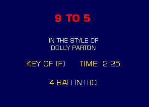 IN THE STYLE OF
DOLLY PARTUN

KEY OF EFJ TIME12I25

4 BAR INTRO