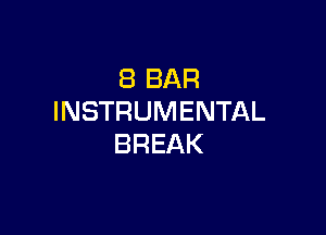 (BBAR
INSTRUMENTAL

BREAK