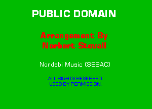 PUBLIC DOMAIN

Nordcbl Musuc (SESAC)