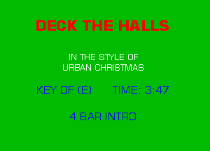 IN THE STYLE OF
URBAN CHRISTMAS