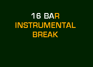 48BAR
INSTRUMENTAL

BREAK