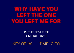 IN THE STYLE OF
CRYSTAL GAYLE

KEY OF (A) TIME 3 08