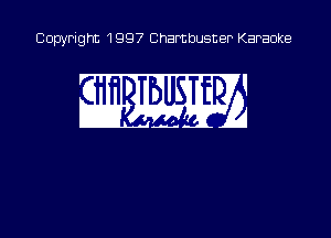 Copyright 1997 Chambusner Karaoke

.41. FM