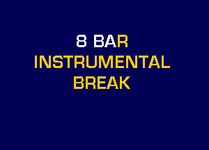 EBBAR
INSTRUMENTAL

BREAK