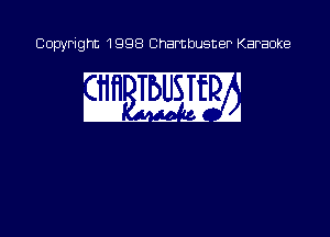 Copyright 1998 Chambusner Karaoke

wmm