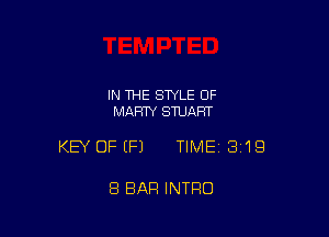IN THE STYLE OF
MARTY STUART

KEY OFEFJ TIMEI 319

8 BAR INTRO