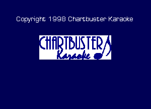 Copyright 1998 Chambusner Karaoke

mm