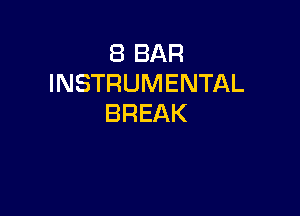 EBBAR
INSTRUMENTAL

BREAK