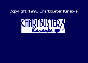 Copyright 1998 Chambusner Karaoke

in ME