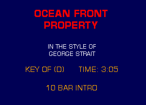 IN THE STYLE OF
GEORGE STRAIT

KEY OF (DJ TIME 305

1D BAR INTRO