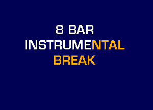 EBBAR
INSTRUMENTAL

BREAK