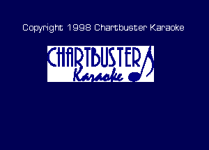 Copyright 1998 Chambusner Karaoke

w m?