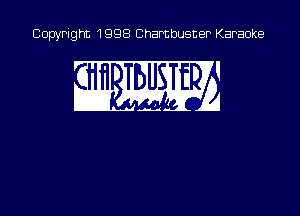 Copyright 1998 Chambusner Karaoke

w mm