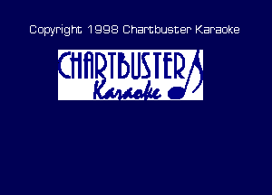 Copyright 1998 Chambusner Karaoke