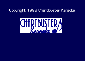 Copyright 1998 Chambusner Karaoke

w. WEE