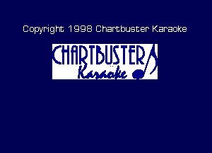 Copyright 1998 Chambusner Karaoke

i mum