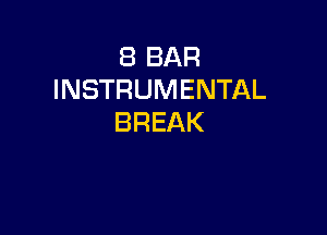 EBBAR
INSTRUMENTAL

BREAK