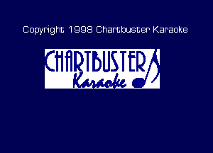 Copyright 1998 Chambusner Karaoke