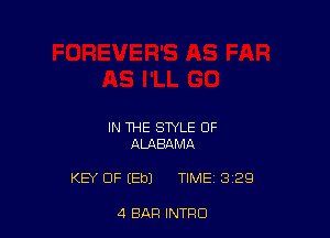 IN THE STYLE OF
ALABAMA

KEY OF (Eb) TIME 3'29

4 BAR INTFIO