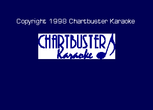 Copyright 1998 Chambusner Karaoke

in mm