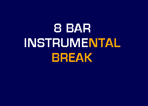 EBBAR
INSTRUMENTAL

BREAK