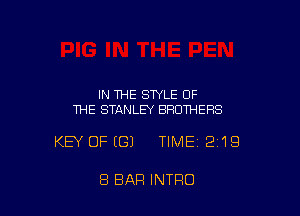 IN THE STYLE OF
THE STANLEY BROTHERS

KEY OFEGJ TIME 2119

8 BAR INTRO